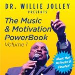 Music and Motivation PowerBook  Volu..., Dr. Willie Jolley