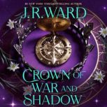 Crown of War and Shadow, J.R. Ward