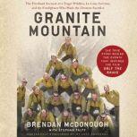 My Lost Brothers The Untold Story by the Yarnell Hill Fire's Lone Survivor, Brendan McDonough