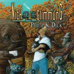 Nick and the Glimmung, Philip K. Dick
