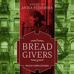 Bread Givers A Novel 3rd Edition, Anzia Yezierska