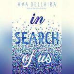 In Search of Us, Ava Dellaira