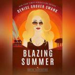 Blazing Summer, Denise Grover Swank