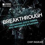 Breakthrough, Chip Ingram