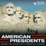 American Presidents Behind the Scene..., One Day University