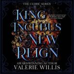 King Incubus A New Reign, Valerie Willis