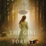 The Girl from the Hidden Forest, Hannah Linder