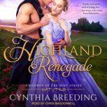 Highland Renegade, Cynthia Breeding