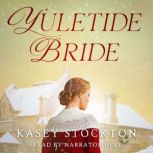 Yuletide Bride, Kasey Stockton