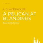 A Pelican At Blandings, P.G. Wodehouse