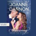 Kissing under the Spotlight, Joanne Dannon