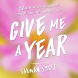 Give Me a Year, Shonda Scott