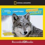 Living with Wolves!, Jim Dutcher