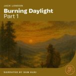 Burning Daylight Part 1, Jack London