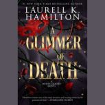 A Glimmer of Death, Laurell K. Hamilton