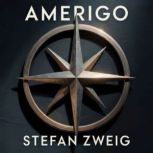 Amerigo, Stefan Zweig
