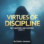 Virtues of Discipline, Esther Jameson