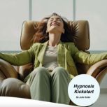Hypnosis Kickstart, Julie Sulter
