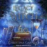 Legacy of the Witch, Christina Garner
