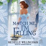 Match Me, Im Falling, Michelle Willingham