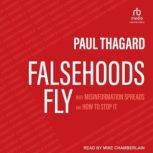 Falsehoods Fly, Paul Thagard