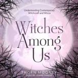 Witches Among Us, Thorn Mooney