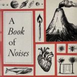 A Book of Noises, Caspar Henderson