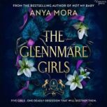 The Glennmare Girls, Anya Mora