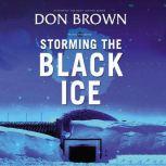 Storming the Black Ice, Don Brown