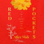 Red Pockets, Alice Mah