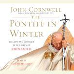 The Pontiff in Winter, John Cornwell