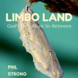 Limbo Land, Phil Strong