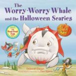 The WorryWorry Whale and the Hallowe..., Deborah Diesen