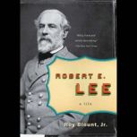 Robert E. Lee, Roy Blount, Jr.