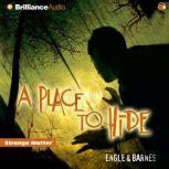 A Place to Hide, Engle