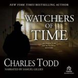 Watchers of Time, Charles Todd