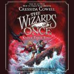 The Wizards of Once Knock Three Time..., Cressida Cowell