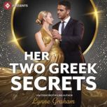 Her Two Greek Secrets, Lynne Graham