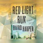 Red Light Run Linked Stories, Baird Harper