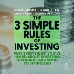 The 3 Simple Rules of Investing, Kwok L. Tsui