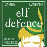 Elf Defence, Lisa Henry