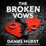 The Broken Vows, Daniel Hurst