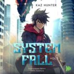System Fall, Kaz Hunter