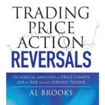 Trading Price Action Reversals, Al Brooks