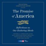 The Promise of America, National Constitution Center