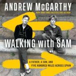 Walking with Sam, Andrew McCarthy