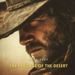The Heritage of the Desert, Zane Grey