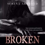 Broken, Serena Akeroyd