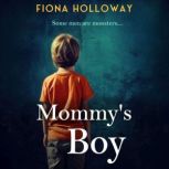 Mommys Boy, Fiona Holloway