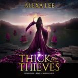 Thick as Thieves, Book 2, Alexa Lee